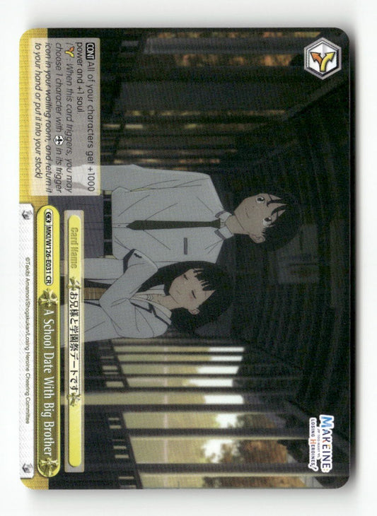 A School Date With Big Brother MKI/W126-E031 CR Weiss Schwarz TCG