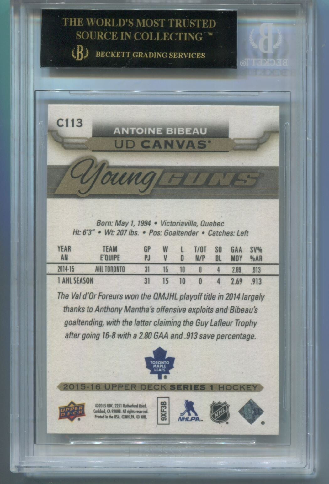 NHL 2015-16 Upper Deck UD Canvas Young Guns #C113 Antoine Bibeau (RC) BGS 10