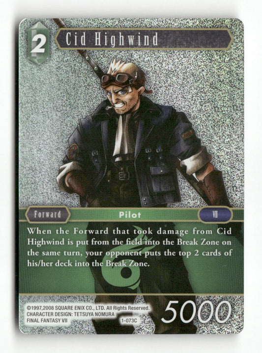 Cid Highwind (Common) 1-073C Common Opus I Final Fantasy Foil Near Mint WAVE 1