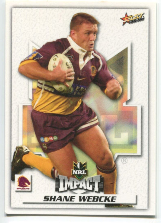NRL 2001 Select Impact Brisbane Broncos Shane Webcke #12 Near Mint