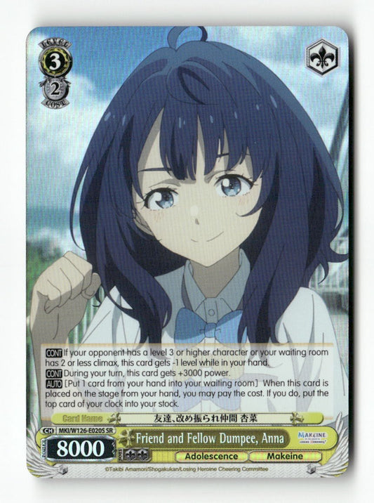 Friend and Fellow Dumpee, Anna (SR) MKI/W126-E020S SR Weiss Schwarz TCG